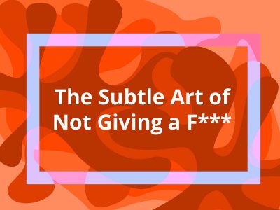 the subtle art of not giving a f by mark manson