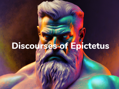Discourses of Epictetus Summary
